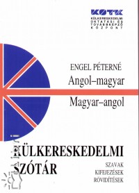Engel Ptern - Angol - magyar, magyar - angol klkereskedelmi sztr