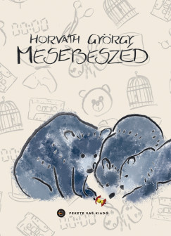 Horváth György - Mesebeszéd