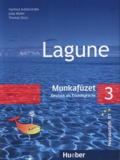Hartmut Aufderstrasse   (Szerk.) - Jutta M�ller   (Szerk.) - Thomas Storz   (Szerk.) - Lagune 3 - Magyar munkaf�zet