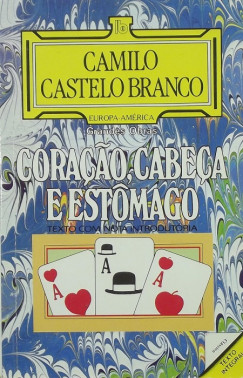 Camilo Castelo Branco - Coracao, Cabeca e Estomago