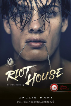 Riot House - Botrnybarlang