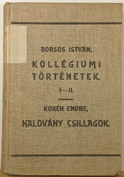 Koll�giumi t�rt�netek I-II. - Halov�ny csillagok