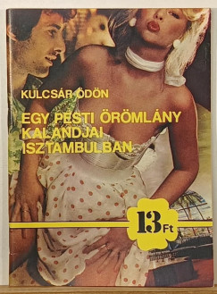 Egy pesti rmlny kalandjai Isztambulban