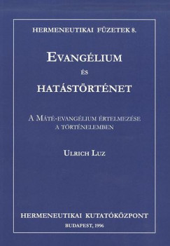 Ulrich Luz - Evanglium s hatstrtnet