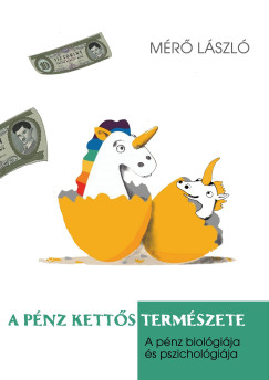 A pnz ketts termszete