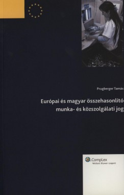 Eurpai s magyar sszehasonlt munka- s kzszolglati jog
