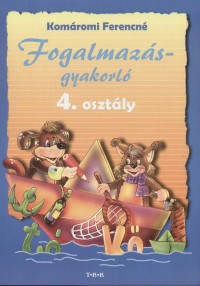 Komromi Ferencn - Fogalmazsgyakorl 4. osztly