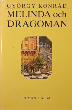 Konrád György - Melinda och Dragoman