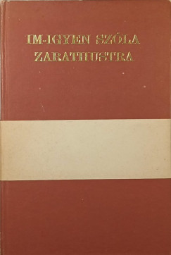 Im-igyen sz�la Zarathustra + k�s�r� f�zet