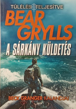 Bear Grylls - A s�rk�ny k�ldet�s