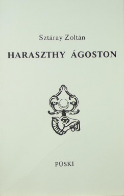 Sztray Zoltn - Haraszthy goston (emigrns kiads)