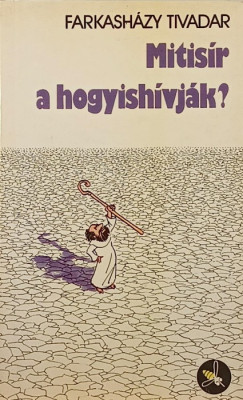 Mitisr a hogyishvjk?