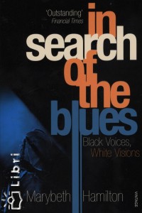 Marybeth Hamilton - In Search of the Blues