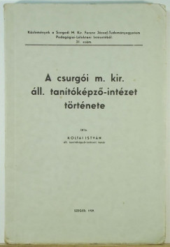A csurgi m. kir. ll. tantkpz-intzet trtnete