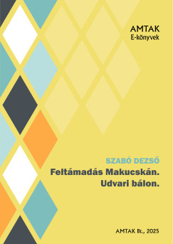 Feltmads Makucskn. Udvari blon