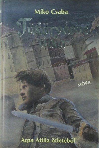 Mikó Csaba - Tükörváros titka