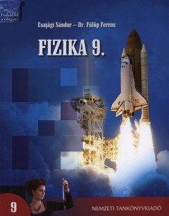 Csajgi Sndor - Dr. Flp Ferenc - Fizika 9.