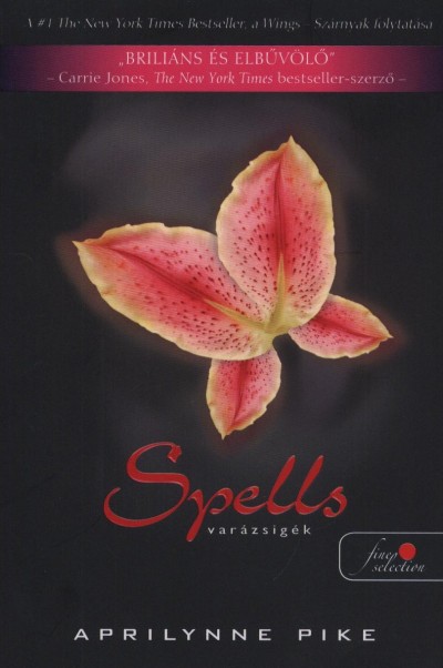 Aprilynne Pike - Spells - Varázsigék
