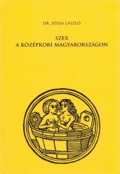 Szex a kzpkori Magyarorszgon