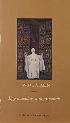 Egy katolikus a migr�ci�r�l