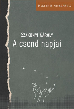 Szakonyi Kroly - A csend napjai