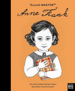 Kicsikbl NAGYOK - Anne Frank