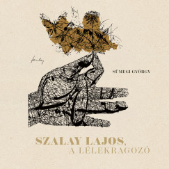 Szalay Lajos, a l�lekragoz�