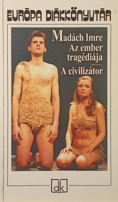 Az ember trag�di�ja - A civiliz�tor