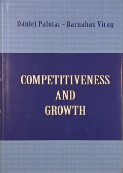 Palotai D�niel - Vir�g Barnab�s - Competitiveness and Growth