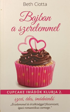 Bajban a szerelemmel