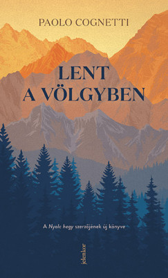 Lent a vlgyben