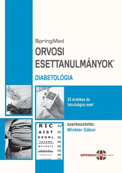 Dr. Winkler Gbor   (Szerk.) - Orvosi Esettanulmnyok - Diabetolgia