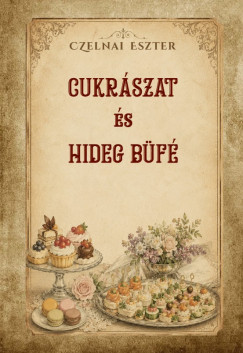 Czelnai Eszter - Cukrászat és hideg büfé