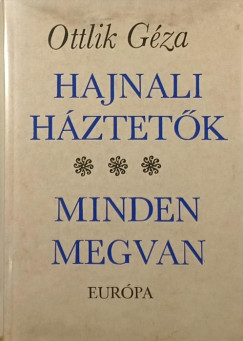 Ottlik Gza - Hajnali hztetk - Minden megvan