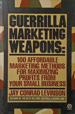 Jay C. Levinson - Guerilla Marketing Weapons