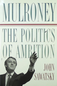 John Sawatsky - Mulroney