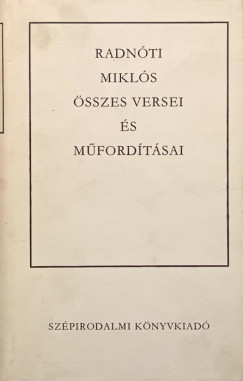 Radnti Mikls sszes versei s versfordtsai