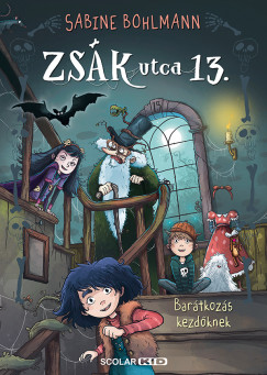 Bar�tkoz�s kezd�knek - Zs�k utca 13.