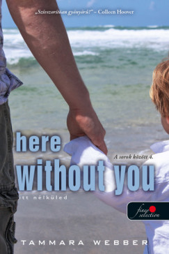 Here Without You - Itt nlkled