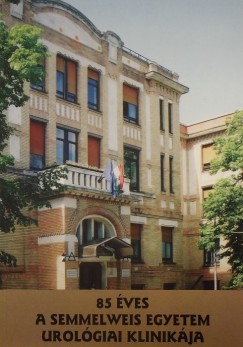 85 ves Semmelweis Egyetem Urolgiai Klinikja