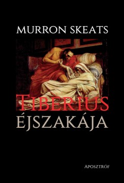 Murron Skeats - Tiberius jszakja