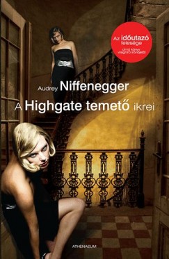 Audrey Niffenegger - A Highgate temet ikrei