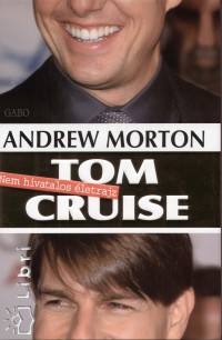 Andrew Morton - Tom Cruise