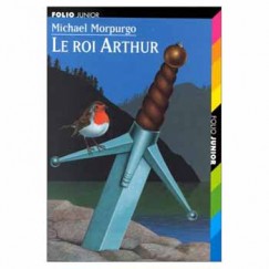 Michael Morpurgo - LE ROI ARTHUR
