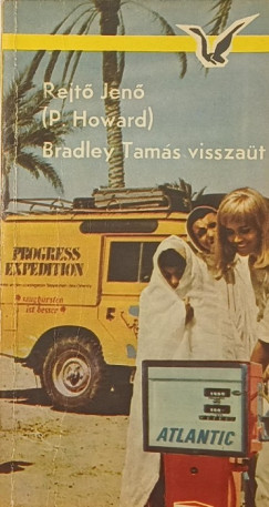 Rejtő Jenő - Bradley Tamás visszaüt