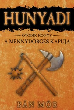 Bn Mr - Hunyadi - A Mennydrgs kapuja