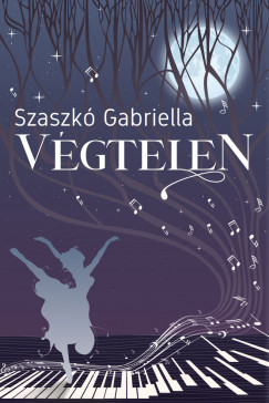 Szaszk Gabriella - Vgtelen