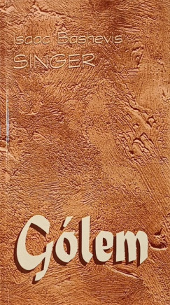Isaac Bashevish Singer - G�lem
