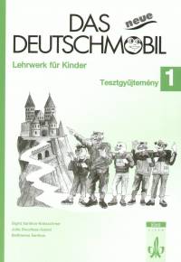 Jutta Douvitsas - Eleftherios Xanthos - Sigrid Xanthos-Kretzschmer - Das Neue Deutschmobil - Tesztgy�jtem�ny 1.