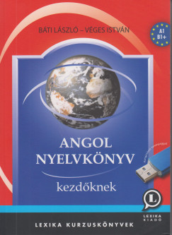 Bti Lszl - Vges Istvn - Angol nyelvknyv kezdknek